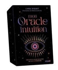 Linda Diguet et  Mademoiselle Eve - Mon Oracle Intuition - 50 cartes pour écouter sa voix intérieure. Avec 1 pochette et 1 livre.