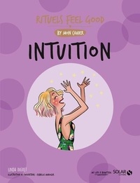 Téléchargez l'ebook pour mobile Rituels Feel Good by mon cahier  - Intuition par Linda Diguet, Sophie Delannoy PDF MOBI iBook 9782263178337