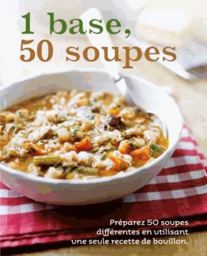 Linda Doeser - 1 base, 50 soupes.