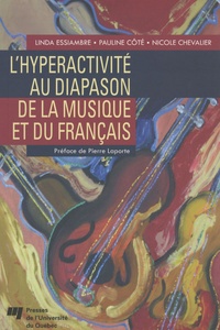 Linda Essiambre et Pauline Cote - L'hyperactivité au diapason de la musique et du Français.