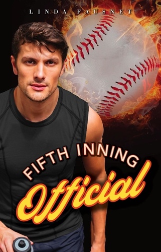  Linda Fausnet - Fifth Inning Official - The Boys of Baltimore Series, #5.