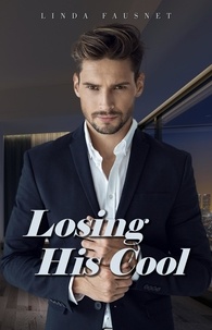  Linda Fausnet - Losing His Cool (An Opposites Attract Billionaire Romance) - Wall Street to Broadway, #2.