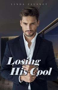 Losing His Cool (An Opposites Attract Billionaire Romance)