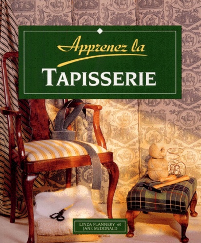 Linda Flannery et Jane Mcdonald - Apprenez La Tapisserie.