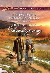 Linda Ford et Winnie Griggs - Once Upon A Thanksgiving - Season of Bounty / Home for Thanksgiving.