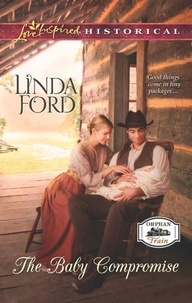 Linda Ford - The Baby Compromise.