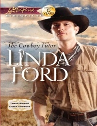 Linda Ford - The Cowboy Tutor.