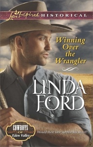 Linda Ford - Winning Over The Wrangler.