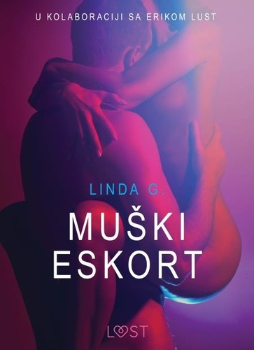Linda G et – Lust - Muški Eskort - Seksi erotika.