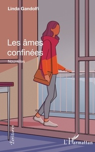 Linda Gandolfi - Les âmes confinées.