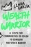Wealth Warrior. 8 Steps for Communities of Color to Conquer the Stock Market