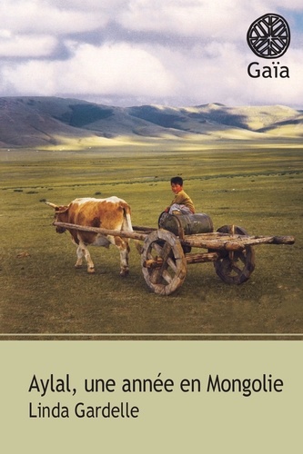 Aylal. Une année en Mongolie
