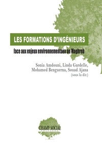 Linda Gardelle et Collectif D'Auteurs - Pour mieux former les ingénieurs face aux enjeux environnementaux au Maghreb.