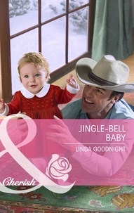 Linda Goodnight - Jingle-Bell Baby.