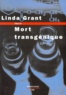 Linda Grant - Mort transgénique.