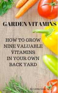  Linda Gray - Garden Vitamins - The Good Life.