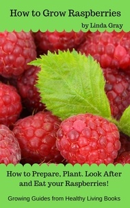  Linda Gray - How to Grow Raspberries - Growing Guides.