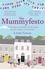 The Mummyfesto. a laugh-out-loud, heart-warming story of family, community and hope
