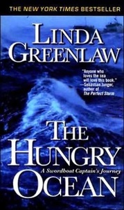 Linda Greenlaw - The Hungry Ocean - A Swordboat Captain's Journey.