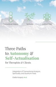  Linda Gregory - Three Paths to Autonomy and Self-Actualisation.