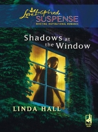 Linda Hall - Shadows At The Window.
