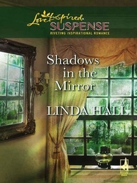Linda Hall - Shadows In The Mirror.