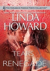 Linda Howard - Tears of the Renegade.