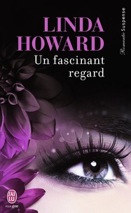 Linda Howard - Un fascinant regard.