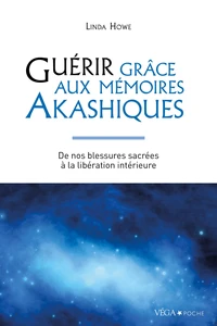 Guérir grâce aux mémoires akashiques