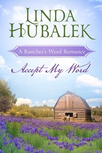  Linda Hubalek - Accept my Word - Rancher's Word, #1.