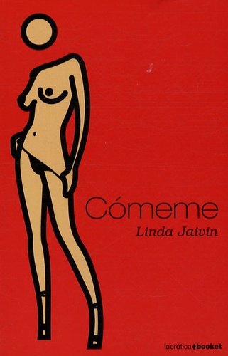 Linda Jaivin - Comeme.