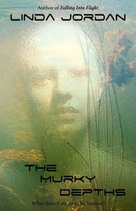 The Murky Depths