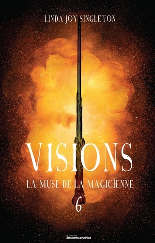Linda Joy Singleton - Série Visions  : La muse de la magicienne.