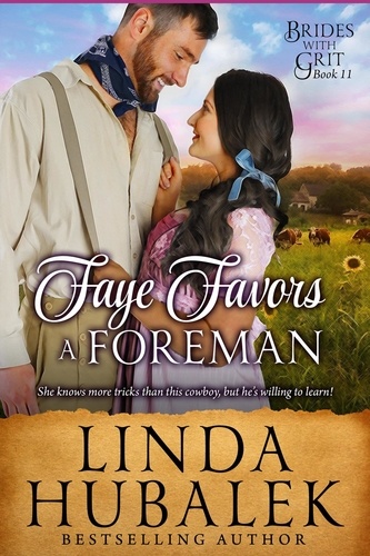  Linda K. Hubalek - Faye Favors a Foreman - Brides with Grit, #11.