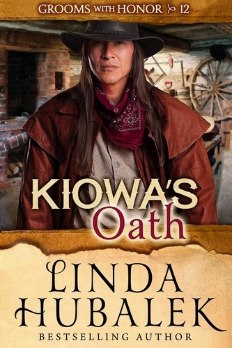  Linda K. Hubalek - Kiowa's Oath - Grooms with Honor, #12.