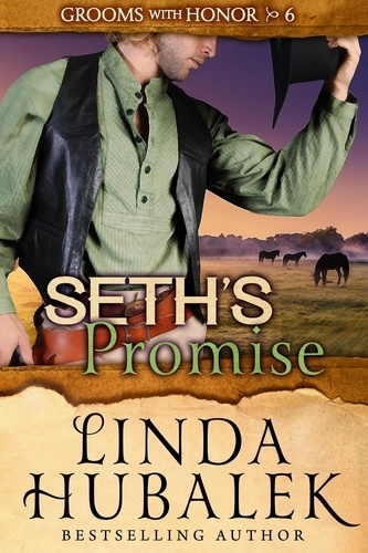  Linda K. Hubalek - Seth's Promise - Grooms with Honor, #6.