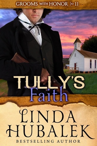  Linda K. Hubalek - Tully's Faith - Grooms with Honor, #11.