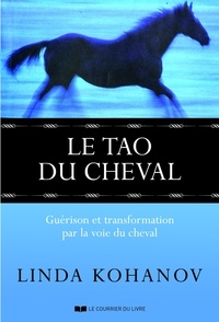 Linda Kohanov - Le Tao du cheval.