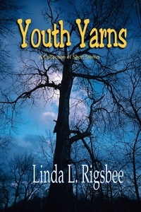  Linda L. Rigsbee - Youth Yarns.