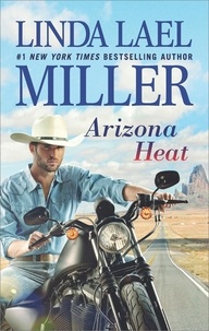 Linda Lael Miller - Arizona Heat.