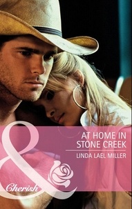 Linda Lael Miller - At Home In Stone Creek.