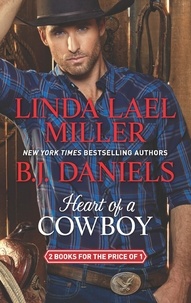 Linda Lael Miller et B.J. Daniels - Heart Of A Cowboy - Creed's Honor / Unforgiven.
