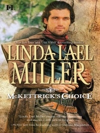 Linda Lael Miller - Mckettrick's Choice.
