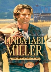 Linda Lael Miller - Montana Creeds: Dylan.