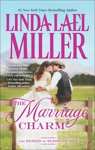 Linda Lael Miller - The Marriage Charm.