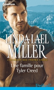 Linda Lael Miller - Une famille pour Tyler Creed.