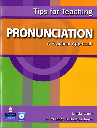 Linda Lane - Tips for Teaching - Pronunciation - A Practical Approach. 1 CD audio