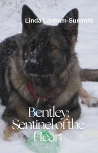 Bentley: Sentinel of the Heart