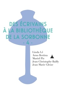 Linda Lê et Arno Bertina - Des écrivains à la Bibliothèque de la Sorbonne - Volume 4.