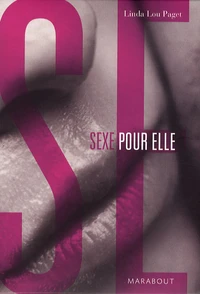 Sexe pour elle, coffret en 2 tomes : L'art de faire l'amour à un homme ; L'orgasme sans tabou
